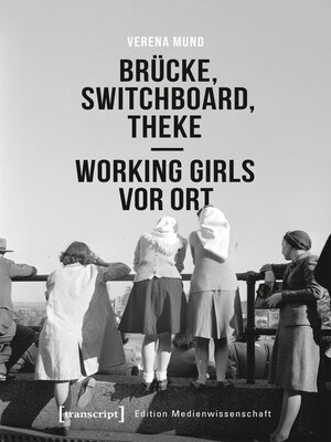 cover image of Brücke, Switchboard, Theke--Working Girls vor Ort